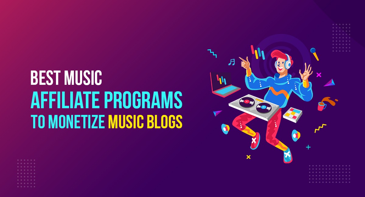 The BEST Music Affiliate Programs In 2022