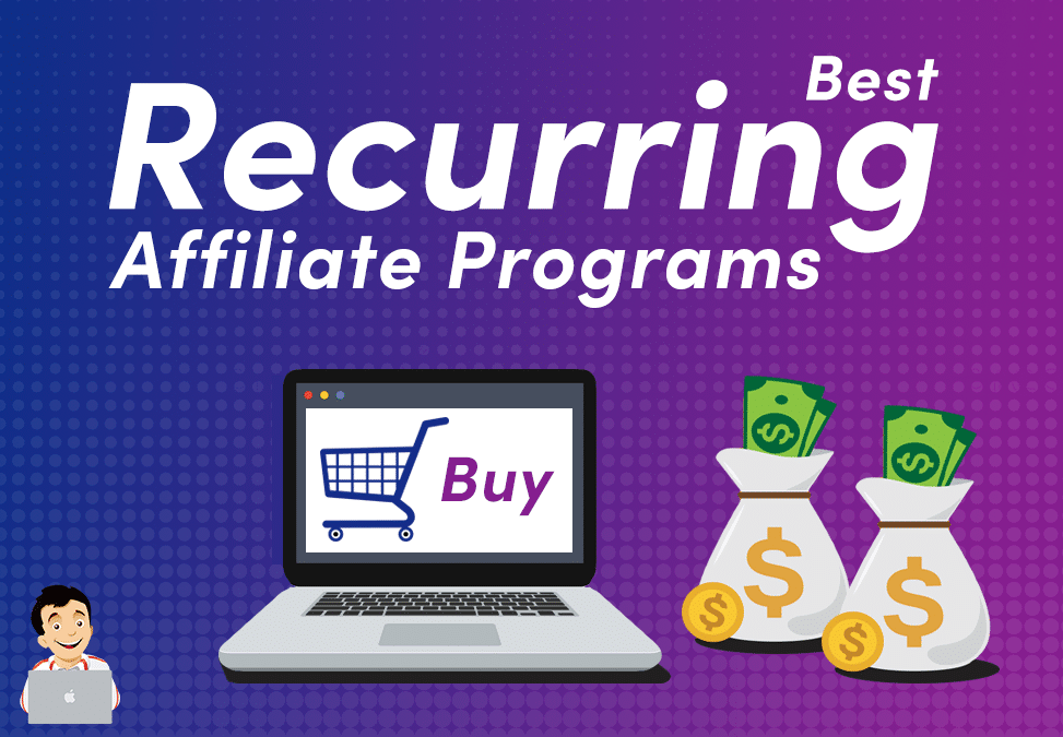 The Best Recurring Commission Affiliate Programs